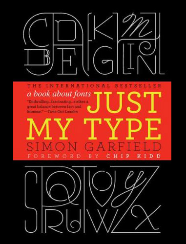 Just My Type: A Book about Fonts